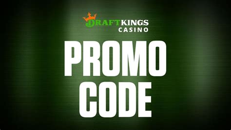 draftkings online casino promo code.